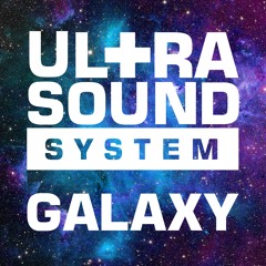 ULTRA SOUND SYSTEM - Galaxy (Original Mix)