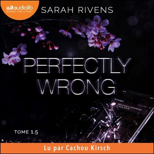 Stream « Captive 1.5 - Perfectly wrong » de Sarah Rivens lu par Cachou  Kirsch from Audiolib