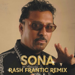 Sona | Remix Prod By Rash Frantic