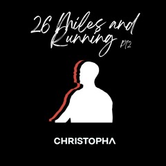 26 Miles and Running pt 2