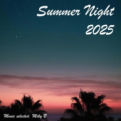 Miky B Summer Night 2025