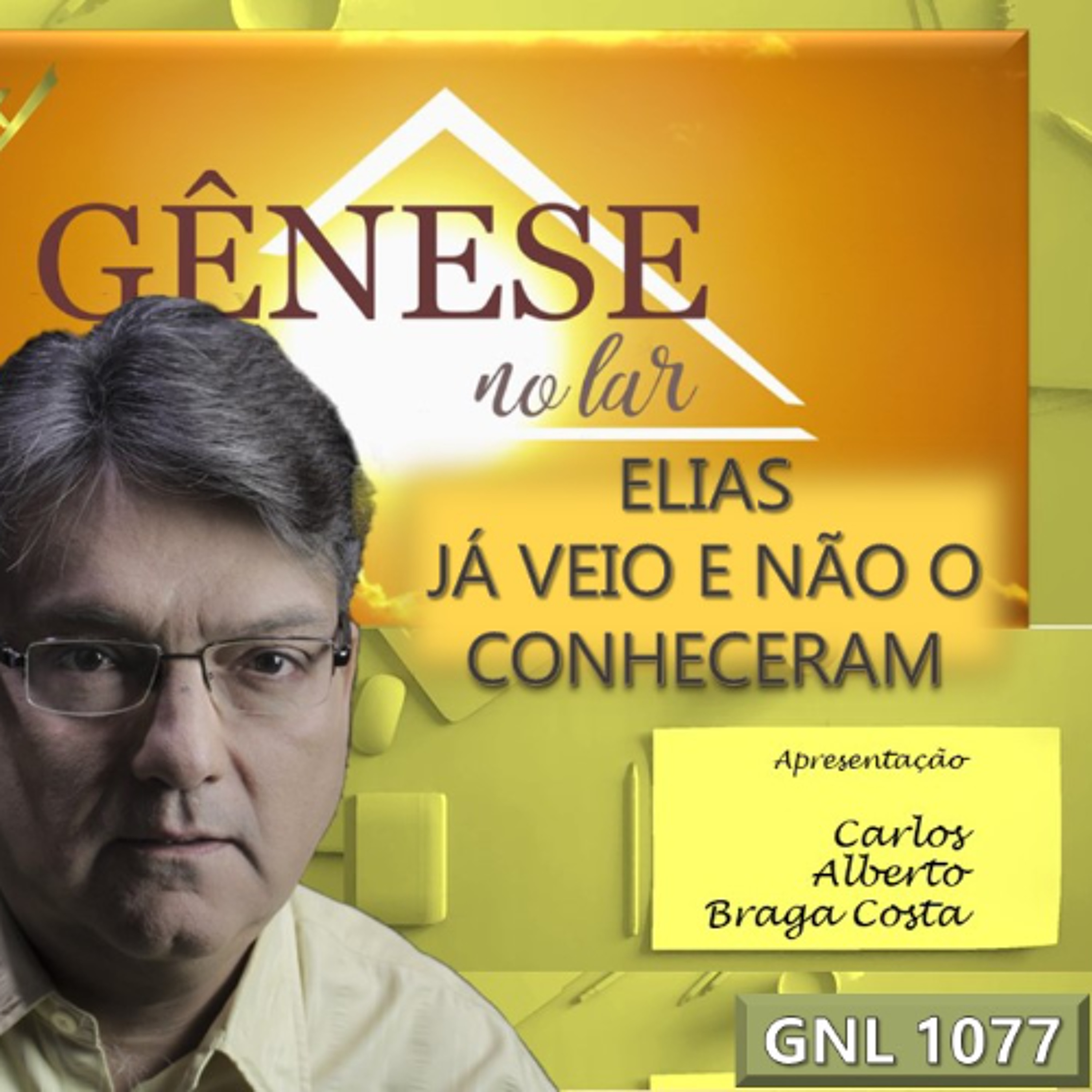 ELIAS JÁ VEIO E NÃO O CONHECERAM - GNL #1077 episode artwork