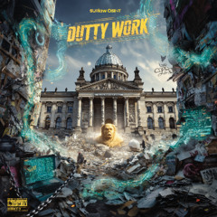 Dutty Wetwork (Drecksarbeit)