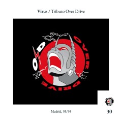 Virus - Tributo Over Drive (Madrid, 93-95)