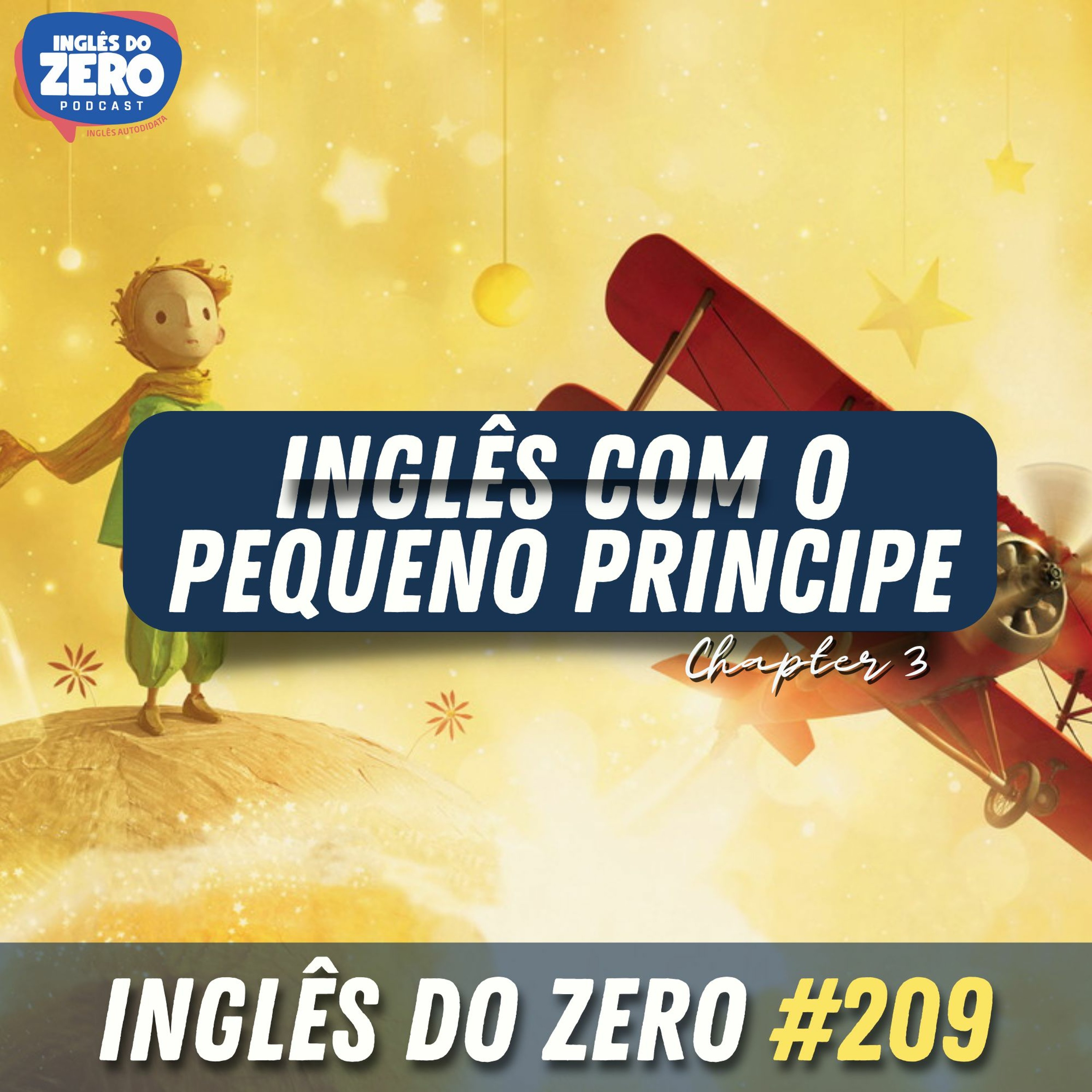 209. Aprenda Inglês Com o Pequeno Príncipe (The Little Prince) Chapter 3 - Planet