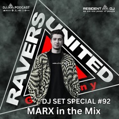 DJ SET SPECIAL #092 | MARX in the Mix