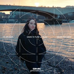GIMIC X FUSE 1Y w/ Sybil @ GIMIC - 24 October 2025