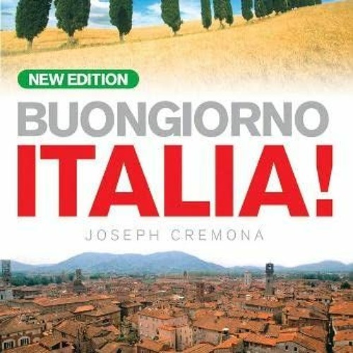 [VIEW] PDF 💘 Buongiorno Italia! (English and Italian Edition) by  John Cremona [EPUB