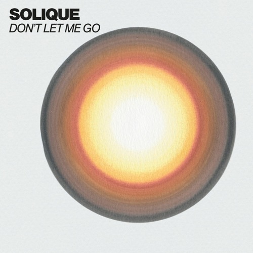 Solique - Dont Let Me Go Snippet