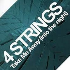 4 Strings - Take Me Away (Jay G Remix)Free DL