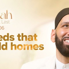 10 Deeds That Build Houses in Jannah | Ep. 6 | #JannahSeries with Dr. Omar Suleiman
