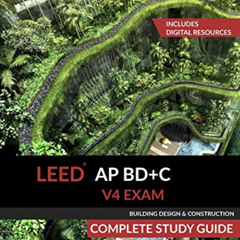 [ACCESS] EBOOK 📂 LEED AP BD+C V4 Exam Complete Study Guide (Building Design & Constr