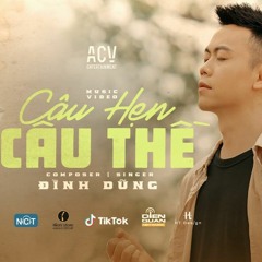 Dinh Dung - Cau Hen Cau The - POPPY x KCV