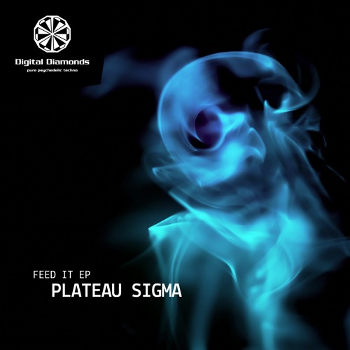 Plateau Sigma - Feed It [DD104] ** FREE DOWNLOAD **