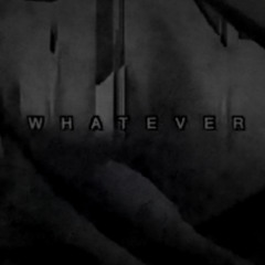 Sewerslvt - whatever (Slowed & Remixed)