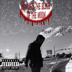 HARVEST THE BLOOD OF THE MOON (Prod.CvrCrvsh)
