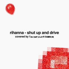SHUT UP AND DRIVE (COVER)