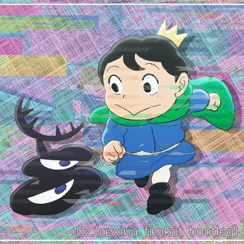 Oz.(cexiria funkot bootleg)