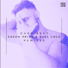 Edson Pride & Kael Cruz - Dark Beat (Luis Vazquez Remix)