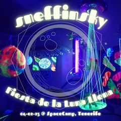 Sneffinsky @ SpaceCamp, Tenerife - Fiesta de la Luna Llena