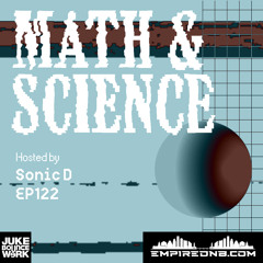 Math & Science Ep. 122