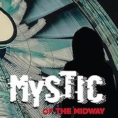 [# Mystic of the Midway EBOOK DOWNLOAD