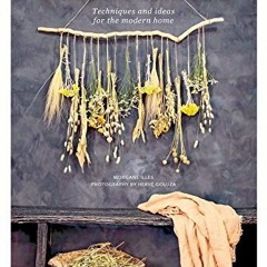 free KINDLE 🗂️ Dried Flowers: Techniques and Ideas for the Modern Home by  Morgane I