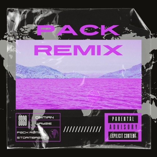 [Stormbreakers] - [Pack remix] - DAMIAN x WAYZIE