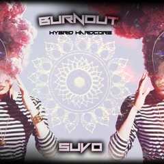 Burnout (Hybrid Hardcore)