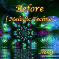 Before [Melodic Techno]