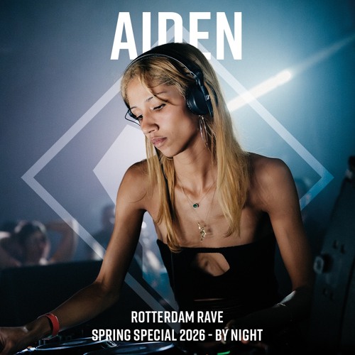 Aiden- Rotterdam Rave 'Spring Special' 21-03-2026, Maassilo, Rotterdam by Rotterdam Rave, cover art