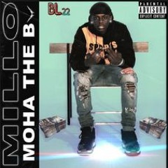 Moha The B- "Millo"