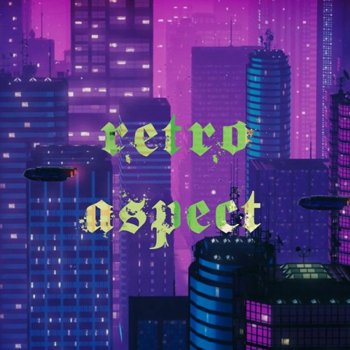 "Retro Aspect"