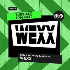 Freak Records Takeover: Wexx