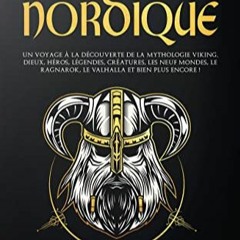 [Télécharger en format epub] Mythologie Nordique: Un Voyage à la Découverte de La Mythologie Vik