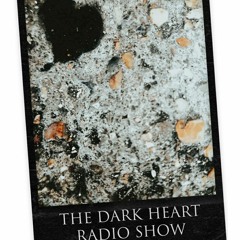 The Dark Heart Radio Show (ep. 87 - A Mass For Peace)