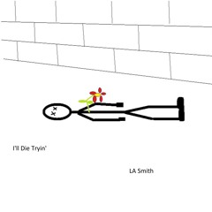 I'll Die Tryin'