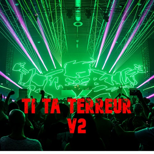 TI TA TERREUR V2