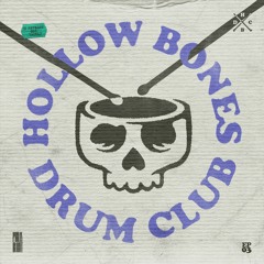 Hollow Bones Drum Club - Ep:03 - Searching For Shadows