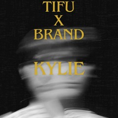 TIFU X BRAND - KYLIE