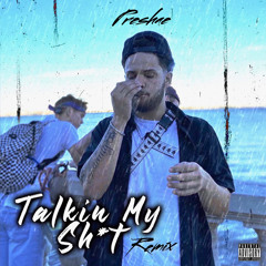 Talkin my Shit (Remix)