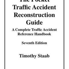 [Download] EPUB 📒 The Pocket Traffic Accident Reconstruction Guide, Seventh Edition