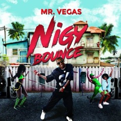 Mr. Vegas - Nigy Bounce (MV Music) - 2024