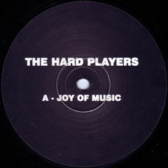 The Hard Players - Joy Of Music
