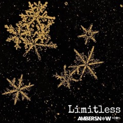 AmberSnow ~ Limitless