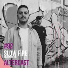 Slow Fire Disco Machine - Alter Disco Podcast 92