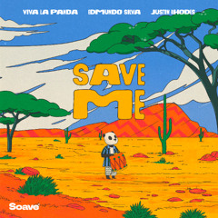 Viva la Panda, Edmundo Silva & Justin Rhodes - Save Me