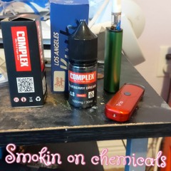smokin on chemicals