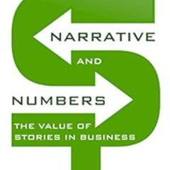 GET PDF 📄 Narrative and Numbers: The Value of Stories in Business (Columbia Business