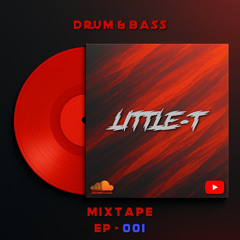 DRUM & BASS MIXTAPE [ EP-001 ]